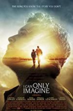Watch I Can Only Imagine 123moviesFree