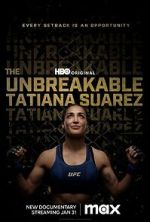 Watch The Unbreakable Tatiana Suarez 123moviesFree