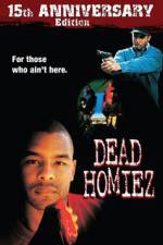 Watch Dead Homiez 123moviesFree