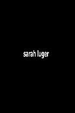 Watch Sarah Luger 123moviesFree