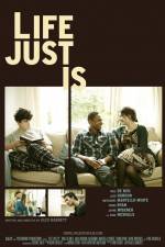 Watch Life Just Is 123moviesFree