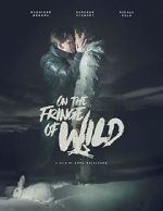 Watch On the Fringe of Wild 123moviesFree