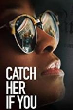Watch Catch Her if You Can 123moviesFree