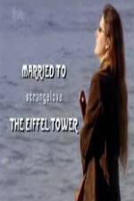Watch Married to the Eiffel Tower 123moviesFree