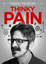 Watch Marc Maron: Thinky Pain (TV Special 2013) 123moviesFree