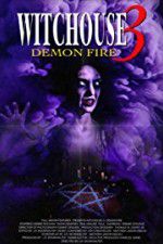 Watch Witchouse 3: Demon Fire 123moviesFree
