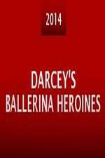 Watch Darcey's Ballerina Heroines 123moviesFree