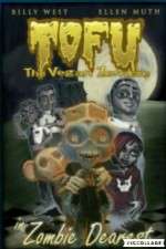 Watch Tofu the Vegan Zombie in Zombie Dearest 123moviesFree