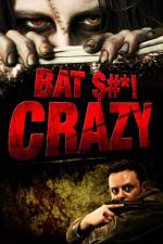 Watch Bat $#*! Crazy 123moviesFree