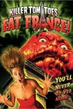 Watch Killer Tomatoes Eat France 123moviesFree