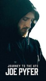 Watch Journey to the UFC: Joe Pyfer 123moviesFree