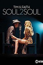 Watch Tim & Faith: Soul2Soul 123moviesFree