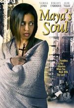 Watch Maya\'s Soul 123moviesFree