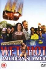 Watch Wet Hot American Summer 123moviesFree