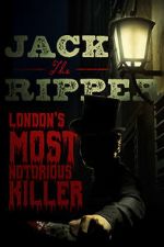 Watch Jack the Ripper: London\'s Most Notorious Killer 123moviesFree