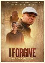 Watch I FORGIVE 123moviesFree