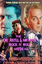 Watch The Dr. Jekyll & Mr. Hyde Rock \'n Roll Musical 123moviesFree