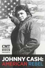 Watch Johnny Cash: American Rebel 123moviesFree