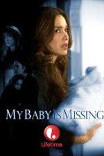 Watch My Baby Is Missing 123moviesFree