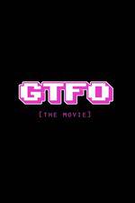Watch GTFO: Get the F&#% Out 123moviesFree