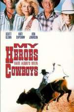 Watch My Heroes Have Always Been Cowboys 123moviesFree
