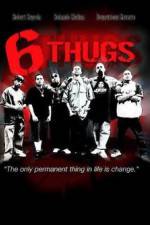 Watch Six Thugs 123moviesFree