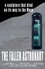 Watch The Fallen Astronaut 123moviesFree