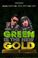 Watch Green Is the New Gold 123moviesFree