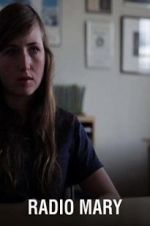 Watch Radio Mary 123moviesFree