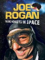 Watch Joe Rogan: Talking Monkeys in Space (TV Special 2009) 123moviesFree