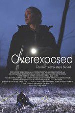 Watch Overexposed 123moviesFree