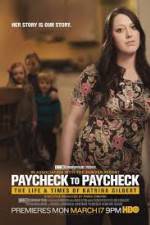 Watch Paycheck to Paycheck-The Life and Times of Katrina Gilbert 123moviesFree