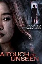 Watch A Touch Unseen 123moviesFree