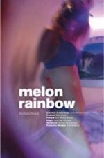 Watch Melon Rainbow 123moviesFree