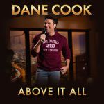 Watch Dane Cook: Above it All 123moviesFree