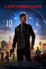Watch Last Three Days 123moviesFree