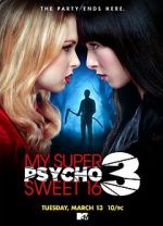 Watch My Super Psycho Sweet 16: Part 3 123moviesFree