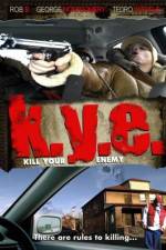 Watch K.Y.E.: Kill Your Enemy 123moviesFree