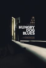 Watch Hungry Dog Blues 123moviesFree