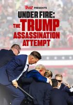 Watch TMZ Presents Under Fire: The Trump Assassination Attempt (TV Special) 123moviesFree