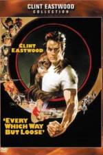 Watch Every Which Way But Loose 123moviesFree