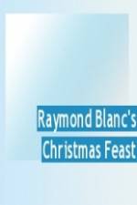 Watch Raymond Blanc's Christmas Feast 123moviesFree