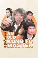 Watch An Old Kung Fu Master 123moviesFree