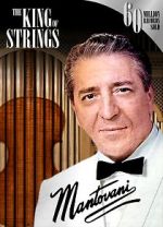 Watch Mantovani, the King of Strings 123moviesFree