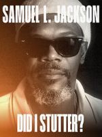 Watch Samuel L. Jackson: Did I Stutter? 123moviesFree