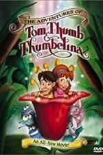 Watch The Adventures of Tom Thumb & Thumbelina 123moviesFree