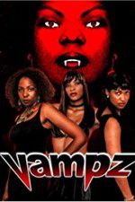 Watch Vampz 123moviesFree