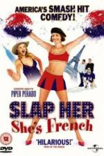 Watch Slap Her... She's French 123moviesFree