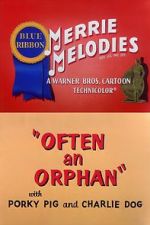 Watch Often an Orphan (Short 1949) 123moviesFree