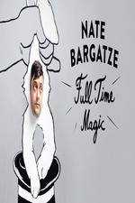 Watch Nate Bargatze: Full Time Magic 123moviesFree